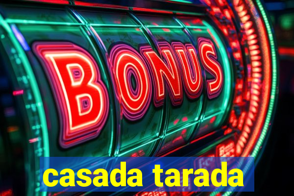 casada tarada